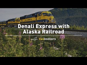 Denali Express with Alaska Railroad by Railbookers