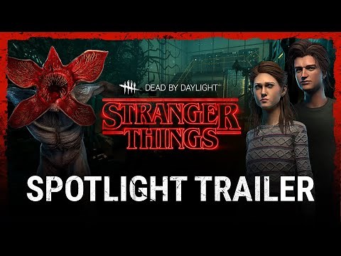 Dead by Daylight | Stranger Things | Spotlight Trailer