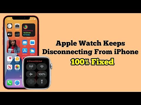 Apple Watch Keeps Disconnecting From iPhone iOS 17 - Fixed 2023
