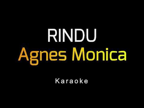 Agnes Monica - Rindu (Karaoke)