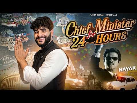Fukra Insaan New VIdeo : I Became CHIEF MINISTER for 24 HOURS 😱🔥