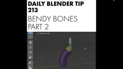 213.blender每日小技巧213- 骨骼弯曲第二部分Bendy Bones in Blender 2.8