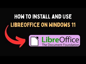 How to Install and Use LibreOffice on Windows 11