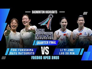 AMAZING PLAY! Fukushima/Matsumoto (福島由紀/松本 麻佑) vs LI Yi Jing/LUO Xu Min | French Open 2025 Badminton
