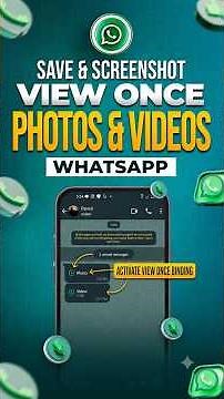 Save & Screenshot WhatsApp View Once Photos and Videos in 2026 (Android & iPhone)