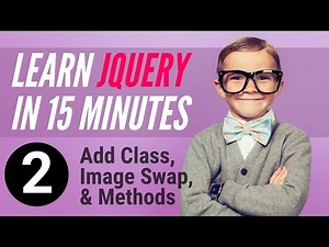 Learn jQuery in 15 minutes – Part 2 – Classes, Image Swap, Methods