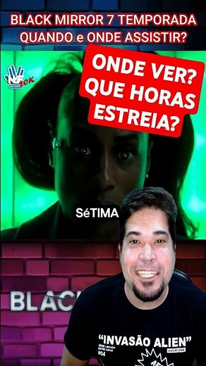 🚨 ONDE ASSISTIR BLACK MIRROR 7 TEMPORADA QUE HORAS ESTREIA BLACK MIRROR 7 #Blackmirror #ficcao NGF