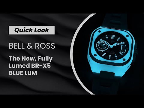 QUICK LOOK: The FULLY LUMED Bell & Ross BR-X5 Blue Lum