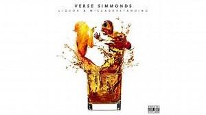 Verse Simmonds - Liquor And Misunderstanding
