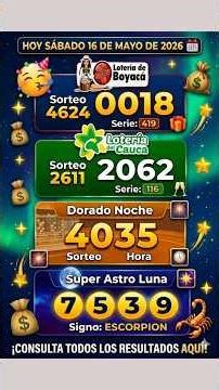 WINNING NUMBERS! 🚨 Boyacá, Cauca, Dorado Noche and Astro Luna - May 16