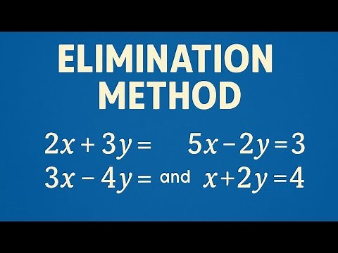 Systems of Equations - Elimination Method Made Easy
