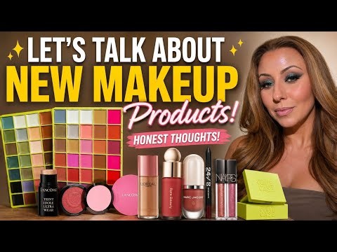 LET’S TALK ABOUT NEW MAKEUP PRODUCTS! 😍🔥 | New Makeup Releases, Must-Haves