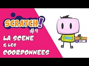 SCRATCH 2 - TUTORIAL #9 - THE SCENE AND THE COORDINATES