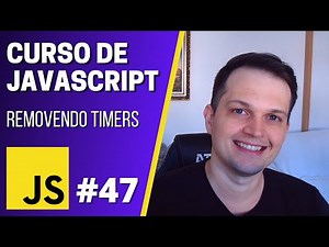 Curso JavaScript #47 - clearTimeout e clearInterval