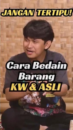 Rahasia Bedain Barang KW dan Asli!
