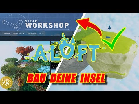 ALOFT 🪁 ISLAND EDITOR - BUILD YOUR OWN ISLAND & UPLOAD IT IN STEAM Workshop