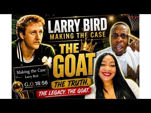 The Verdict Is In!! Making The Case - Larry Bird (Reaction)