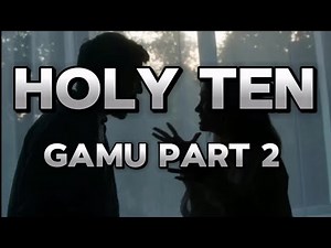 Holy Ten - Gamu Part 2 (Lyrics) 2024