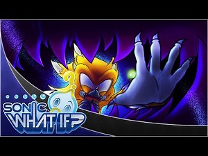 WHAT IF SONIC NEVER LOST THE WEREHOG FORM? PART 3 | Sonic: What If?