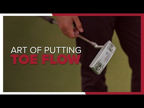 Art of Putting - Toe Flow | Scotty Cameron Putters