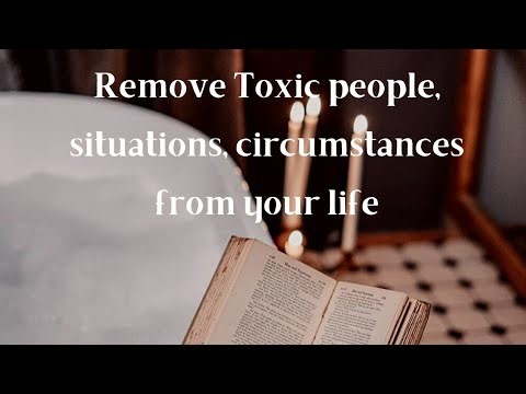 Remove toxic people subliminal. Revision subliminal. Get rid of resistance. law of assumption