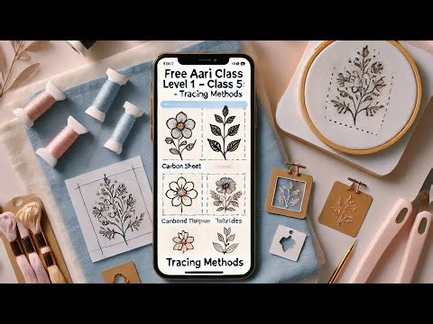 The Master's Toolkit:🧶 Secret Tracing Tips &✨ Techniques Every Aari Artist Needs🔥.Level 1 : Class 5🧵