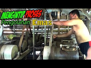 Proses pengolahan emas, Mengintip proses memisahkan emas dari batu