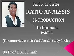 Ratio Analysis - Introduction in Kannada Part 1 (Management Accounting for B.Com) By Srinath Sir