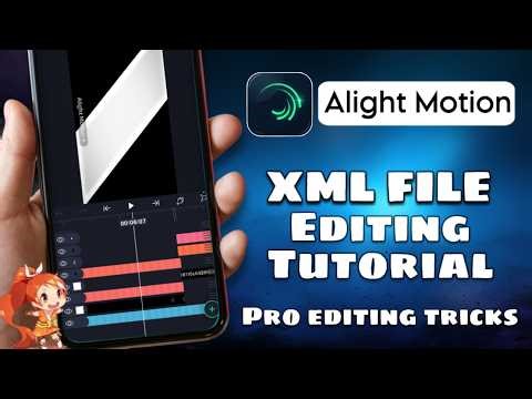 Alight Motion XML File Edit Kaise Kare / How to Edit XML File / XML File Editing Tutorial