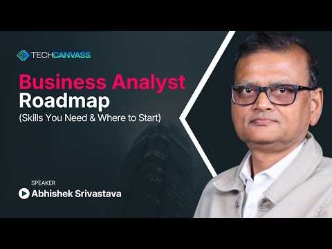 How to Become a Business Analyst: Complete Roadmap | Techcanvass