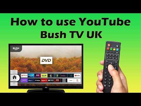 How to get YouTube on Bush TV UK