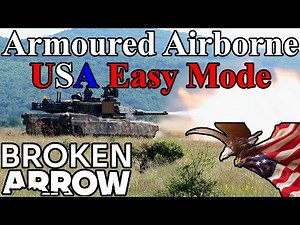 Broken Arrow's EASIEST Strategy - US Armoured Airborne FULL Armoury Build Guide