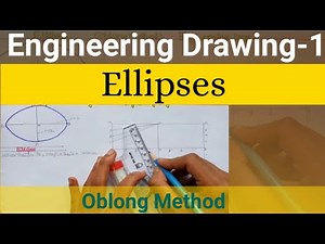 Ellipse | Engineering Drawing | How to Draw Ellipse By Oblong Method