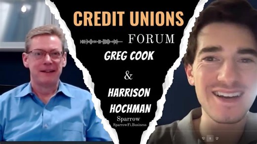 Greg Cook w/ Credit Unions Forum and Harrison Hochman w/ Sparrow talk Student Loans and Marketing | Greg Cook