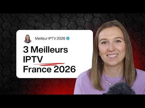Top 3 Meilleurs IPTV France 2026 | Test Honnête