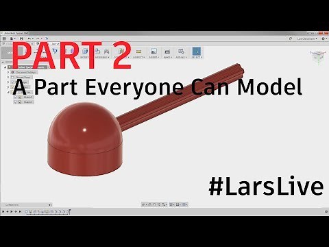 Fusion 360 - Beginner - Upside Down - A Part Everyone Can Model #LarsLive 88