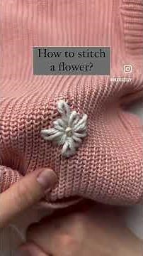 How to embroider a flower on a sweater? Embroidery tutorial.