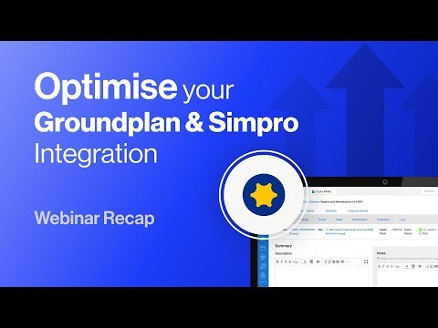 Optimise your Groundplan & Simpro Integration | Webinar