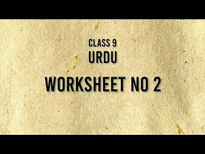 Class 9 - Urdu - Worksheet 2 - Sabiqe & Lahiqe