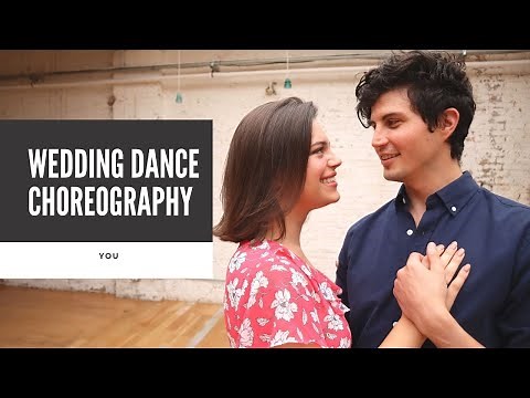 WEDDING DANCE CHOREOGRAPHY TO "YOU" BY DAN+SHAY | FIRST DANCE TUTORIAL 2021