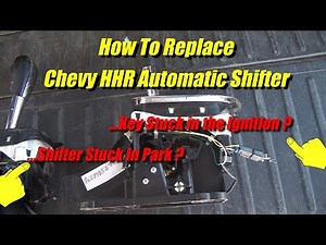 HHR Shifter Stuck in Park, Shifter Replacement