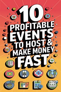 10 Profitable Events to Host & Make Money Fast: Food Festivals, Charity Auctions, and More -