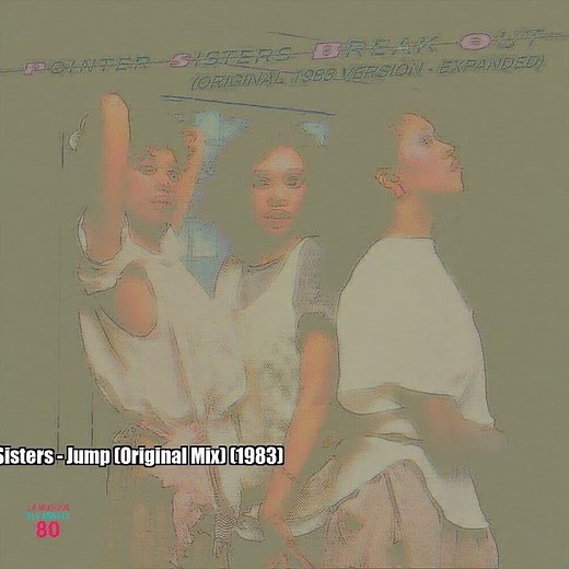 The Pointer Sisters – Jump (Original Mix) (1983)