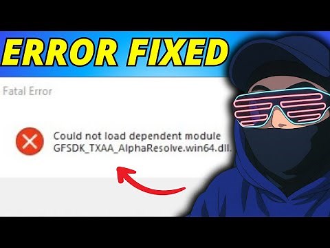 Fix GTA 5 GFSDK_TXAA_ALPHARESOLVE_WIN64.DLL File Is Missing - Full Guide