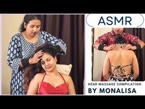 ASMR Relaxing Head Massage Compilation by Monalisa | Unwind & Drift Into Deep Sleep