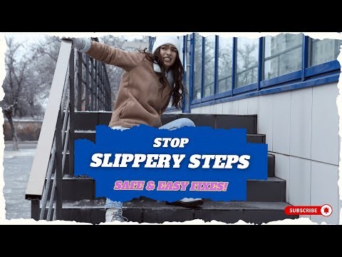 What to Put on Steps to Prevent Slipping: Safe Solutions