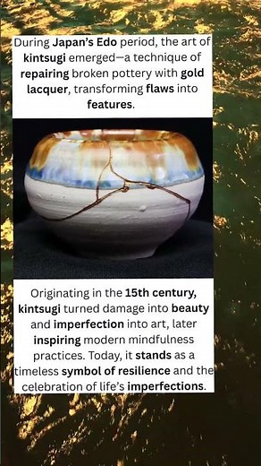Kintsugi: Turning Broken Pottery Into Gold