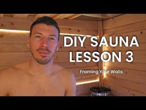 DIY Sauna Lesson 3 - Framing the Walls
