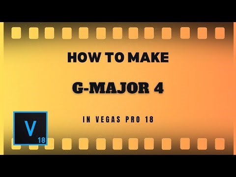 How To Make G - Major 4 | Vegas Pro 18