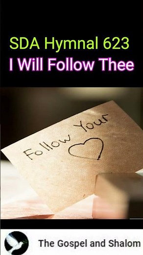 SDA Hymnal 623 I Will Follow Thee